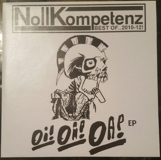 Nollkompetenz ‎– Best Of..2010-12 Oi! Oi! Oi!-7"