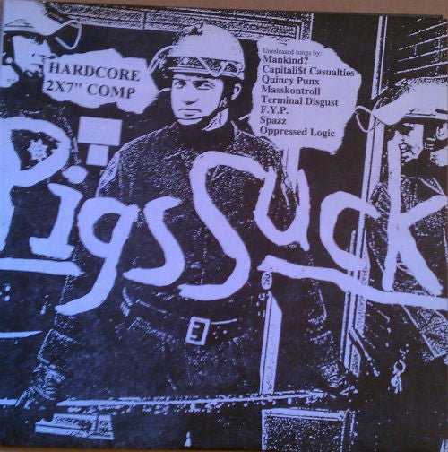 Pigs Suck comp double 7"