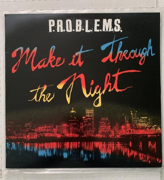 P.R.O.B.L.E.M.S. ‎– Make It Through The Night-LP