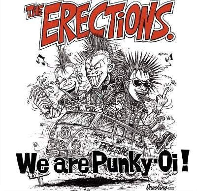 The Erections – We Are Punky-Oi!-7"
