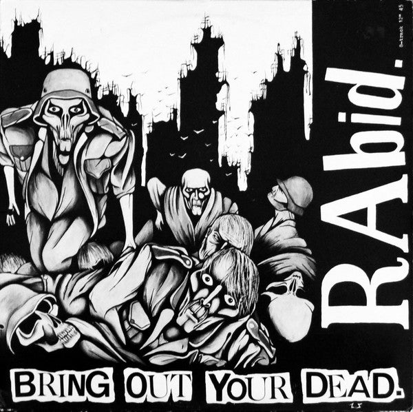 Rabid – Bring Out Your Dead 12"