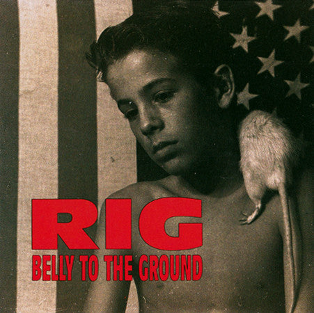 Rig ‎– Belly To The Ground-LP