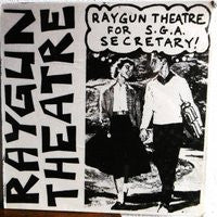 Raygun Theatre ‎– For S.G.A. Secretary LP