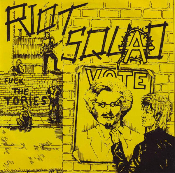 Riot Squad – Fuck The Tories-7"