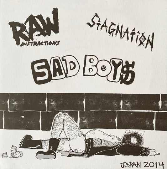 Sad Boys / Stagnation / Raw Distractions ‎– 7"