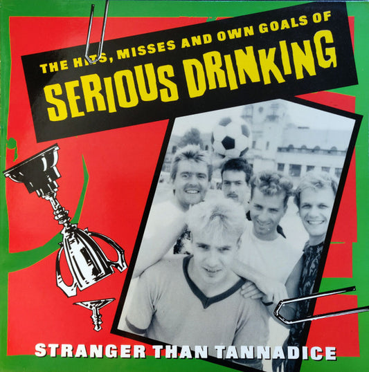 Serious Drinking ‎– The Hits, Misses And Own Goals Of Serious Drinking LP