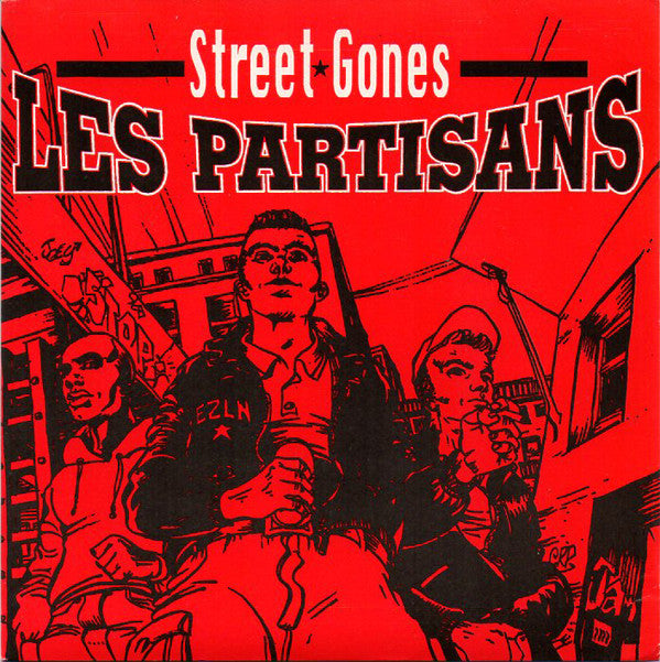 Les Partisans ‎– Street Gones-7"