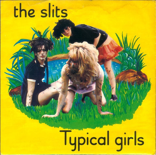 The Slits ‎– Typical Girls-7"