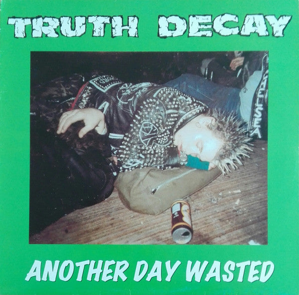 Truth Decay ‎– Another Day Wasted-LP