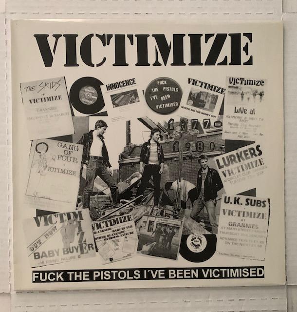 Victimize – Fuck The Pistols I've Been Victimised-LP