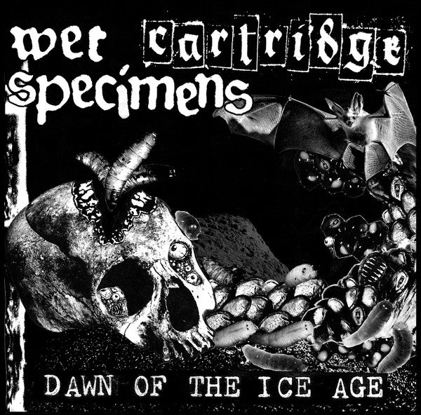 Cartridge-Wet Specimens – Dawn Of The Ice Age-split 7"